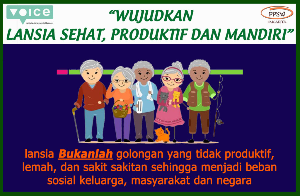 Image of a sticker produced by PPSW Jakarta. It shows 5 elderly people standing together. At the bottom, it says "Elderly is not unproductive, weak, and unhealthy people who become a social burden for family, society, and country."